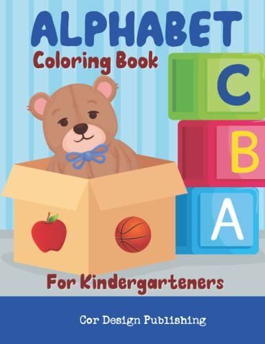 Alphabet Coloring Book For Kindergarteners: Fun Abc Letters And Animals For Kids To Color