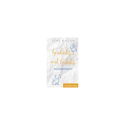 Geschichten Und Gedichte - Das Gedichtebuch
