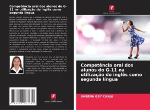Competência Oral Dos Alunos Do G-11 Na Utilização Do Inglês Como Segunda Língua