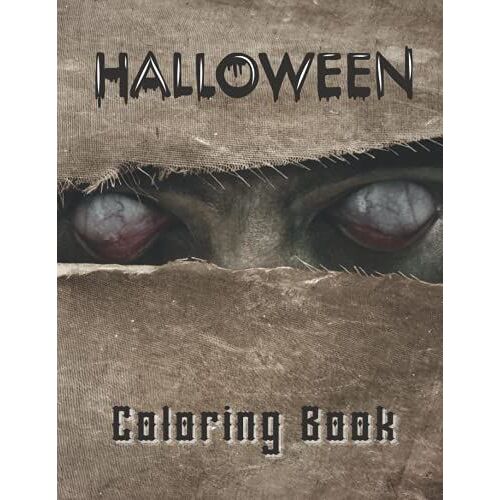 Halloween Coloring Book: Halloween Coloring Book: Happy Halloween Coloring Book: Halloween Coloring Pages For Stress Relief And Relaxation
