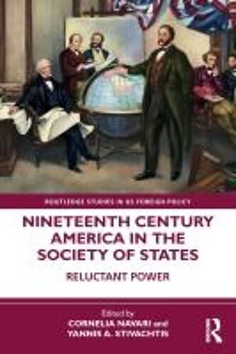 Nineteenth Century America In The Society Of States