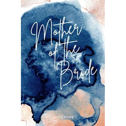 Mother Of The Bride Notebook : Cute Watercolor Paperback Notebook For Brides Mom | Gold Pink Coral | 6 X 9 | Forever After Press: Wedding Stationery