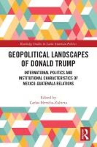 Geopolitical Landscapes Of Donald Trump