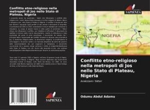 Conflitto Etno-Religioso Nella Metropoli Di Jos Nello Stato Di Plateau, Nigeria