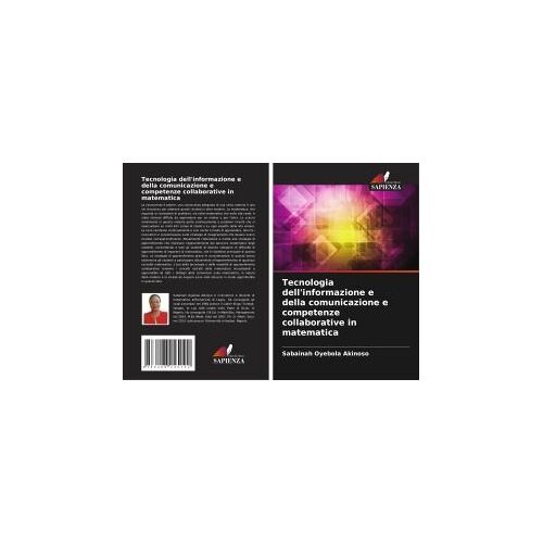 Tecnologia Dell'informazione E Della Comunicazione E Competenze Collaborative In Matematica