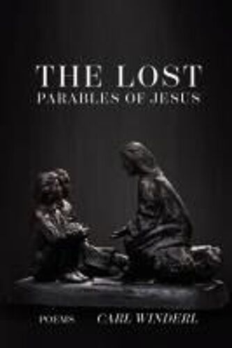 The Lost Parables Of Jesus