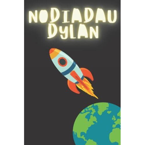 Nodiadau Dylan: Welsh Language Children's Space Themed Notebook/Journal. 6x9. 120 Lined Pages. Glossy Cover. Llyfr Nodiadau.