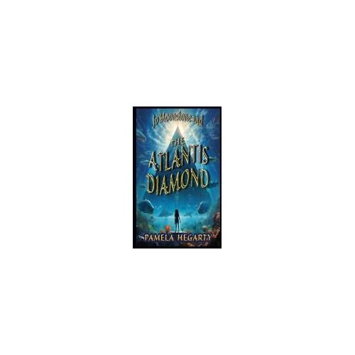 Jo Moonstone And The Atlantis Diamond