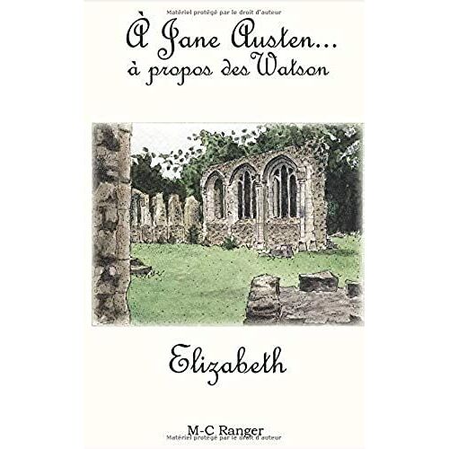 À Jane Austen... À Propos Des Watson: Elizabeth