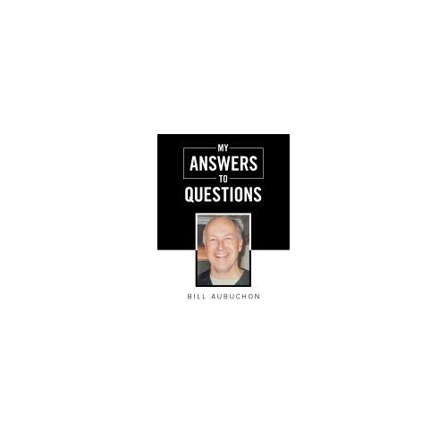 My Answers To Questions