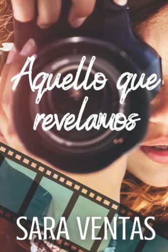 Aquello Que Revelamos