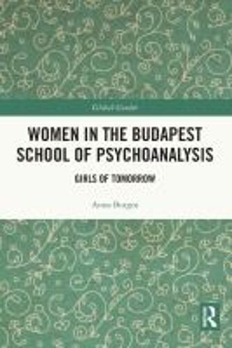 Women In The Budapest School Of Psychoanalysis