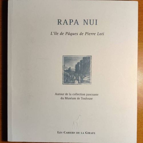 Rapa Nui - L'île De Pâques De Pierre Loti