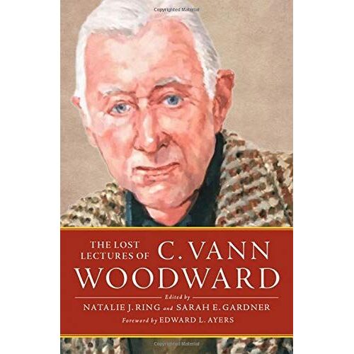 Lost Lectures Of C. Vann Woodward