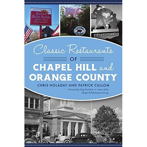 Classic Restaurants Of Chapel Hill And Orange County
