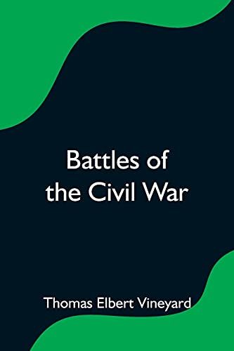 Battles Of The Civil War