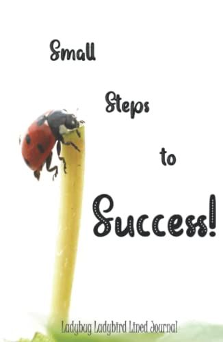 Ladybug Ladybird Lined Notebook: Small Steps To Success Journal