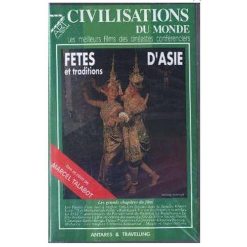 Civilisations Du Monde - Les Meilleurs Films Documentaires Des Cinéastes Conférenciers - Fêtes Traditions D'asie Film Et Récit De Marcel Talabot Francine Betat Pierre Deparnay - Antares & Travelling