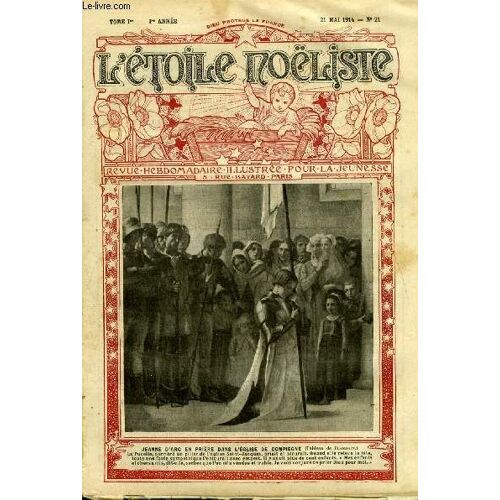 L Étoile Noëliste N° 21 - Les Deux Moitiés Par R. Valdor, Le Petit Clerc De Notre Dame (Fin) Par Michel Nord, La Fille De Gunther Par Nalim