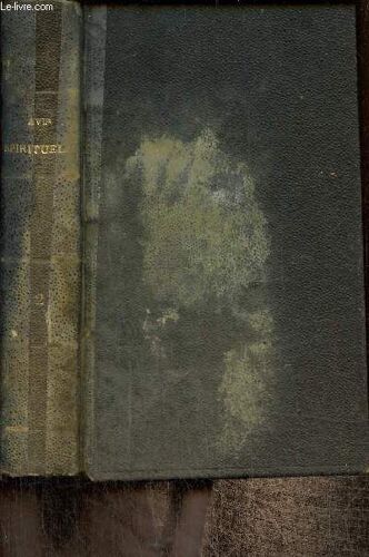 Avis Spirituels Aux Femmes Chrétiennes Qui Vivent Dans Le Monde, Tome Ii