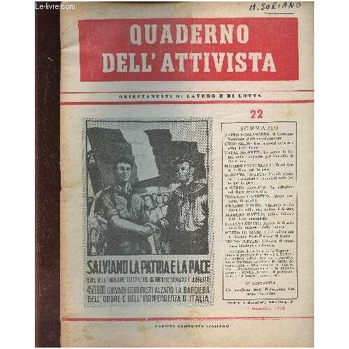 Quaderno Dell Ativista N°22, 1 Settembre 1950 : Il Convegno Nazionale Degli Amministratori, Par Mauro Scoccimarro - Insegnamenti Della Raccolta Delle Firme, Par Celso Ghini - I Brevi Corsi Stalin Per(...)
