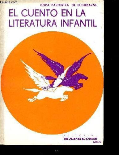 El Cuento En La Literatura Infantil + Envoi D Auteur