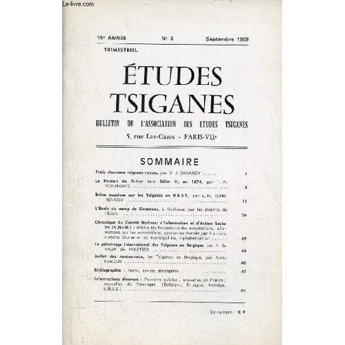 Etudes Tsiganes N°3 15e Année Septembre 1969 - Trois Chansons Tsiganes Russes Par V.J. Sanarov - Le Firman Du Sultan Turc Sélim Ii En 1574 Par T.P. Vukanovic - Brève Esquisse Sur Les Tsiganes En Urss(...)