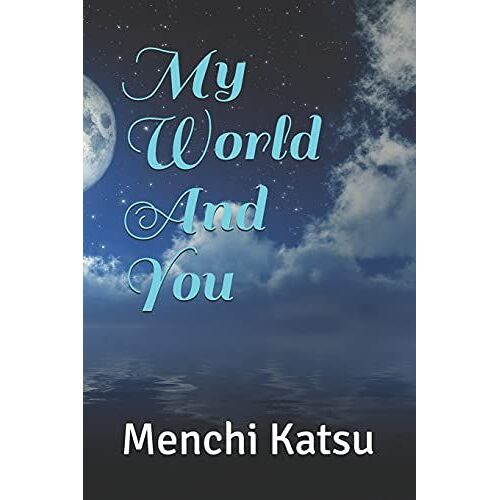 My World And You