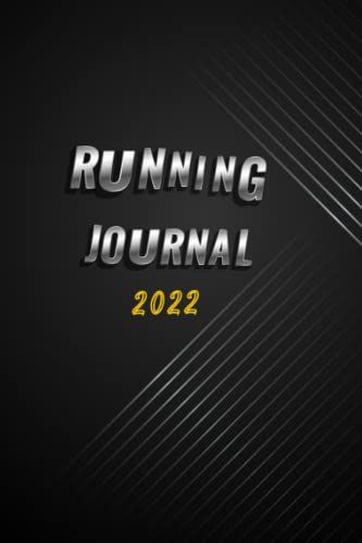 Running Journal: Personal 365 Day Running Training Log Book To Track Your Daily Runs, Goals And Progress. Gift For Runners And Joggers.