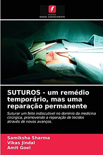 Suturos - Um Remédio Temporário, Mas Uma Reparação Permanente