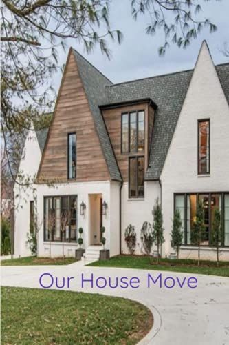 Our House Move [Planning On Moving House Get This Handy Planner]
