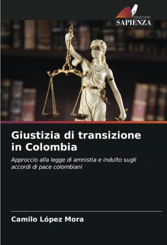 Giustizia Di Transizione In Colombia