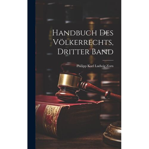 Handbuch Des Völkerrechts, Dritter Band
