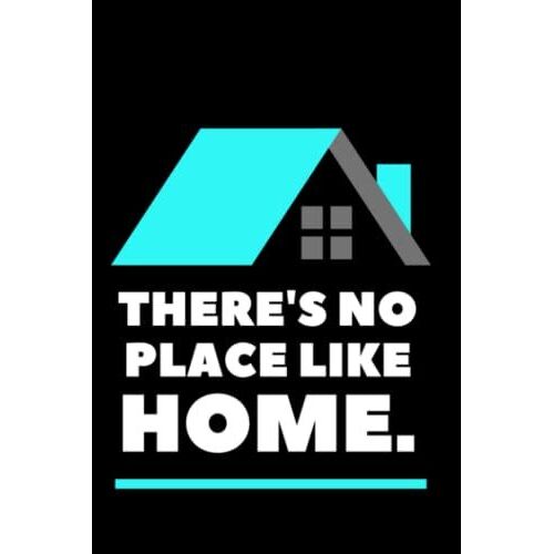 Home Sweet Home House Checklist: 6' X 9' House Checklist Notebook For Comparing & Contrasting The Difference Between Homes. For Soon To Be First Time Home Buyers And Experienced Buyers