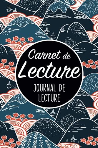 Carnet De Lecture - Journal De Lecture: Carnet De Lecture À Remplir/Carnet De Lecture Lycée & Collège/Carnet Lecture Enfants & Adultes/Journal De Bord ... De Mes Livres & Ma Bibliothèque