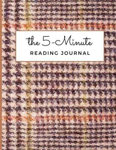 The 5-Minute Reading Journal Tweed Edition: Tweed Print Dark Academia Reading Journal, Dark Academia Tweed Cloth Book Tracker, 100 8.5x11 Pages