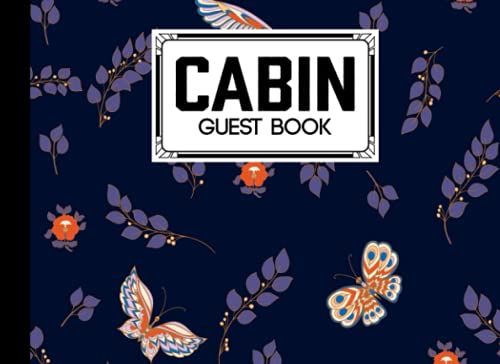 Cabin Guest Book: Premium Vintage Cover Cabin Guest Book, Welcome To Our Cabin, 150 Pages - 8.25" X 6" Guest Log Book For Vacation Rental And More ... By Emmy Arnold