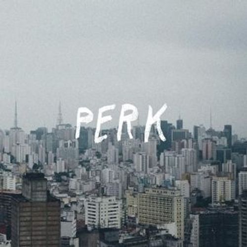 Perk