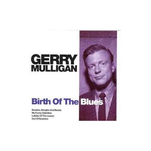 Birth Of The Blues