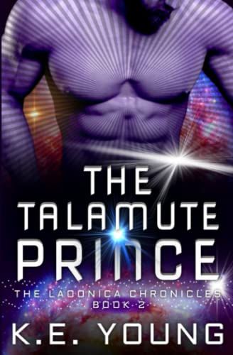 The Talamute Prince: The Laoonica Chronicles Book 2