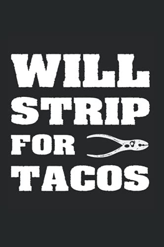 Will Strip For Tacos: Monthly Planner For Electricians And Wiremen
