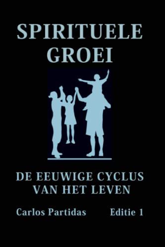 Spirituele Groei: De Eeuwige Cyclus Van Het Leven