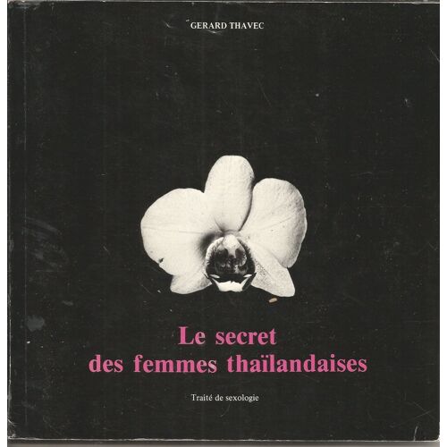 Le Secret Des Femmes Thailandaises