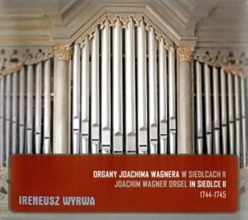 Orgue Joachim Wagner De Siedlce Ii
