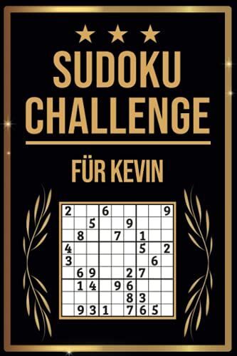 Sudoku Challenge Für Kevin: Sudoku Buch I 300 Rätsel Inkl. Anleitungen & Lösungen I Leicht Bis Schwer I A5 I Tolles Geschenk Für Kevin