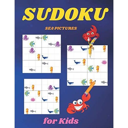 Sudoku Sea Pictures For Kids: 30 Easy Sudoku Puzzles For Kids And Beginners | 30 Puzzles 6x6 | With Solutions
