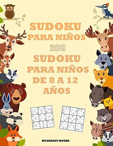 Libro De Sudokus Para Niños: 200 Sudokus Para Niños Edades:8-12