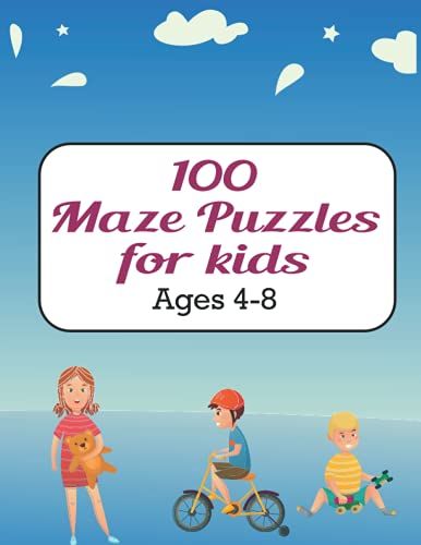 100 Maze Puzzles For Kids Ages 4-8: Maze Activity Book For Ages 4-8 | Challenging And Fun Maze Puzzles For Kids, Toddlers, Boys And Girls Ages 4-8 (Maze Learning Activity Book For Kids)