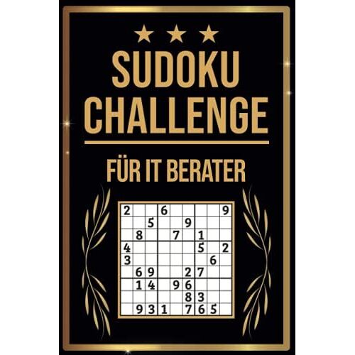 Sudoku Challenge Für It Berater: Sudoku Buch I 300 Rätsel Inkl. Anleitungen & Lösungen I Leicht Bis Schwer I A5 I Tolles Geschenk Für It Berater