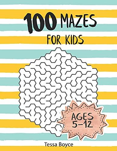 Mazes For Kids: 100 Mazes For Kids Age 5-12